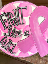 Hand Painted “Fight Like a Girl” Breast Cancer Awareness Sign – Pink Ribbon Round Door Hanger